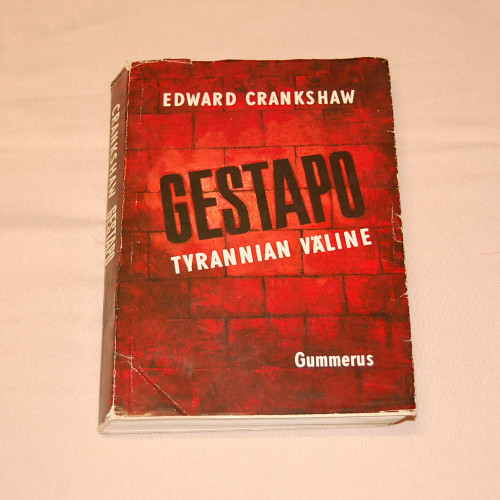 Edward Crankshaw Gestapo Tyrannian väline